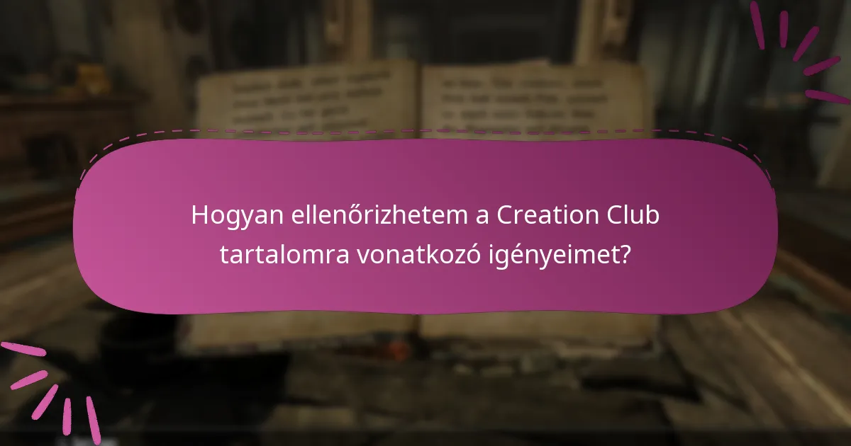 Milyen tartalmak érhetők el a Creation Clubon keresztül?