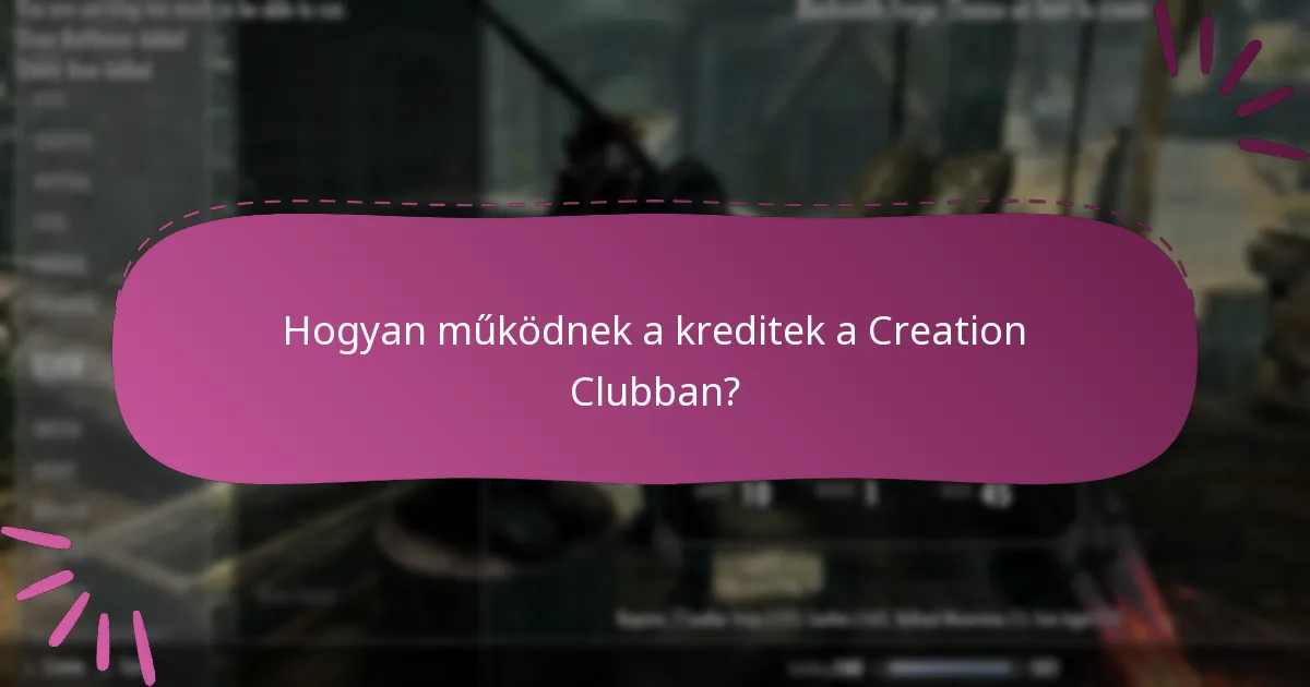 Hogyan működnek a kreditek a Creation Clubban?