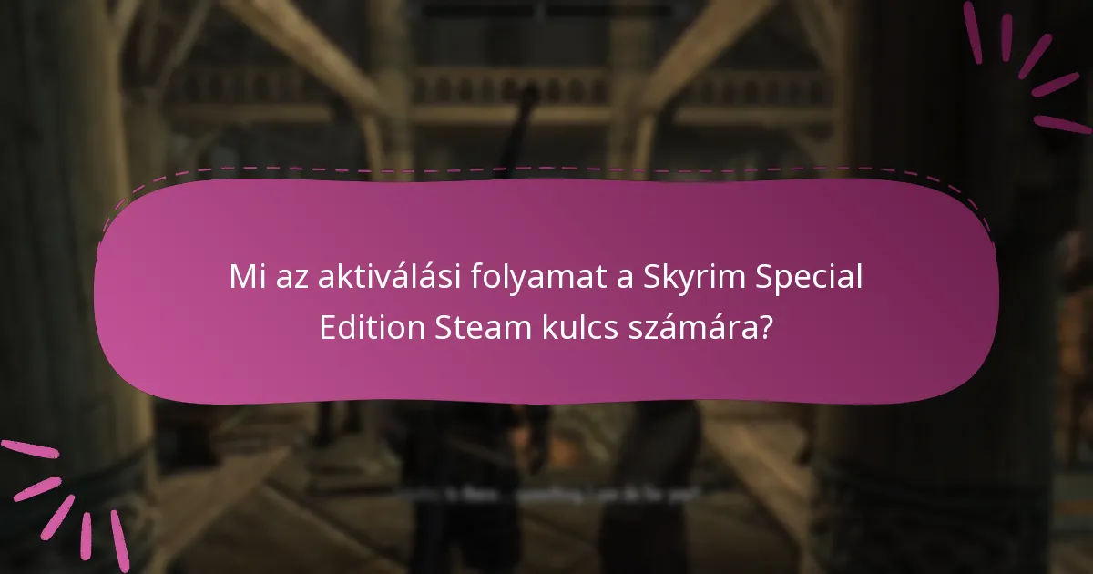 Mik a gyakori hibák az aktiválási folyamat során?
