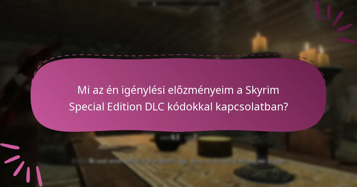 Mit tegyek, ha problémáim adódnak a DLC kódjaimmal?
