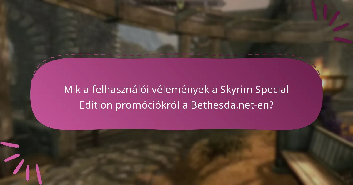 Mely promóciók számítanak a legjobbnak a Skyrim Special Edition esetében?