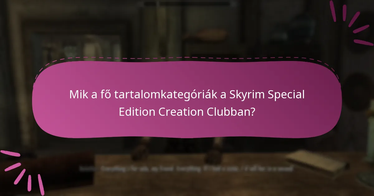 Hogyan integrálódik a Creation Club tartalma a Skyrim játékmenetébe?