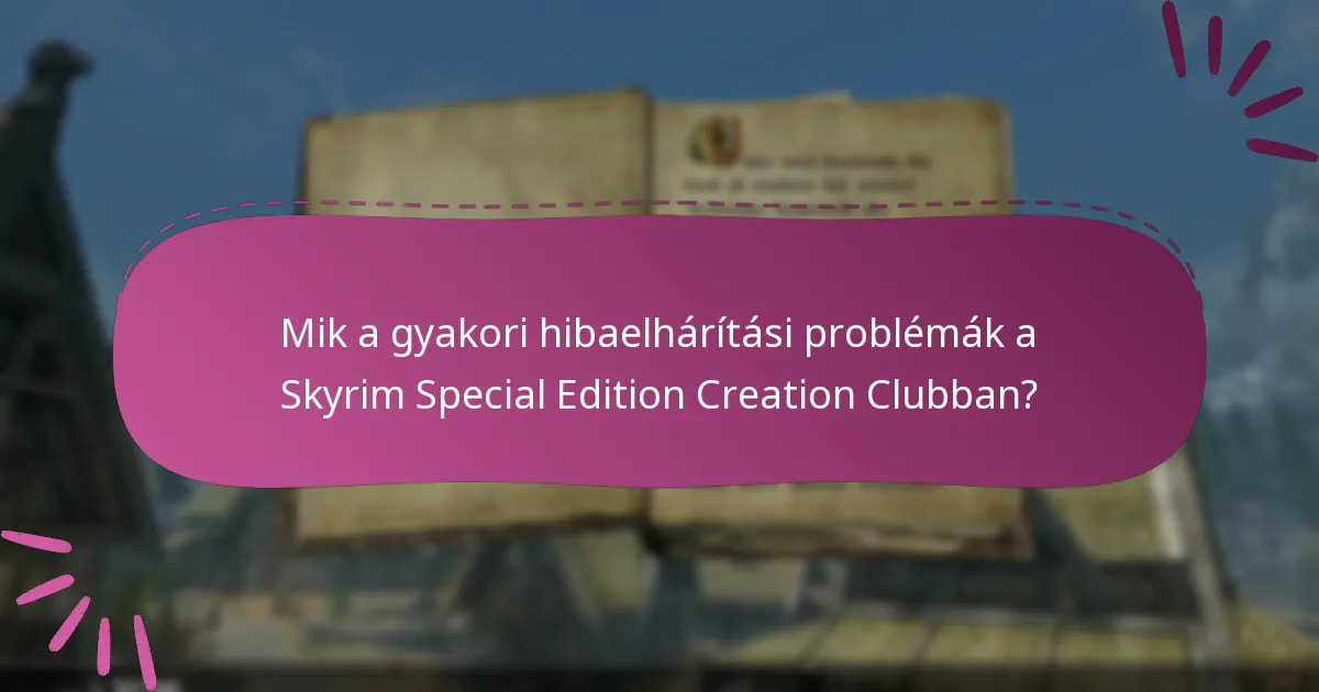 Hol találhatok támogatási forrásokat a Creation Club problémákhoz?