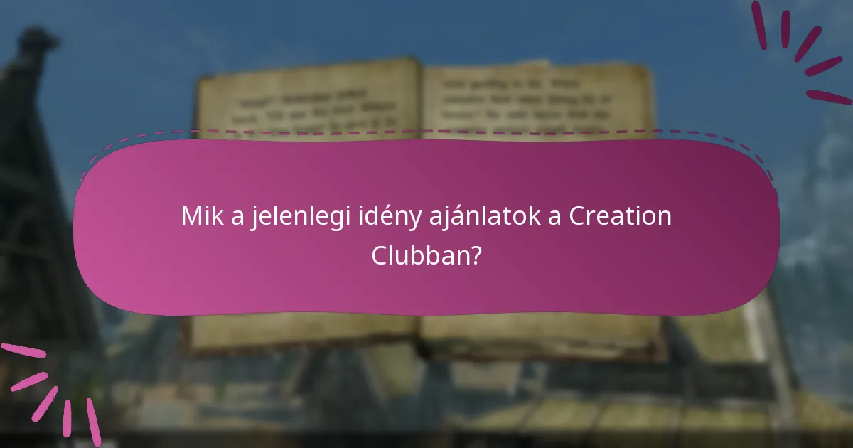Mik a határidők az ajánlatok igénylésére a Creation Clubban?
