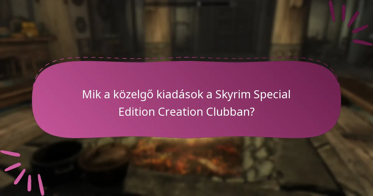 Hogyan igényelhetem az új tartalmat a Creation Clubból?