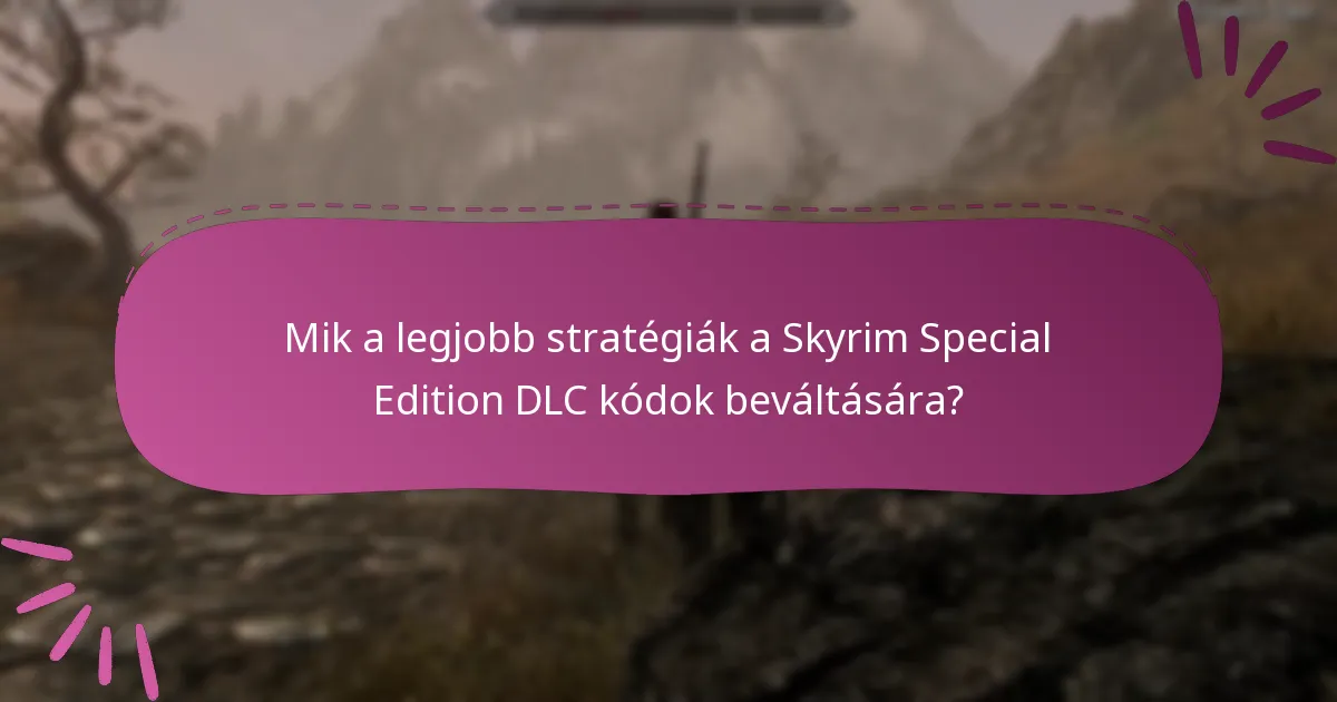 Hogyan hasonlítható össze a Skyrim Special Edition DLC más DLC-kkel?