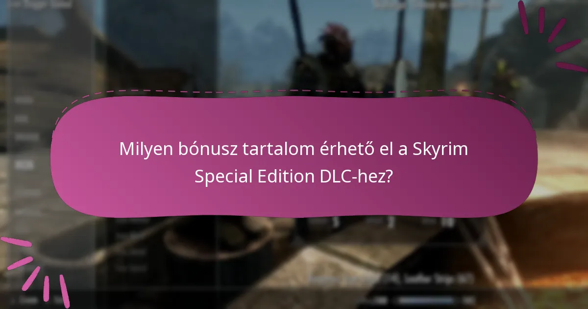 Hogyan lehet beszerezni a DLC kódokat a Skyrim Special Editionhöz?