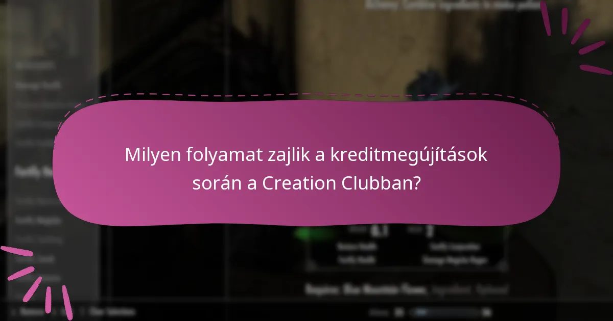 Milyen gyakori problémák merülnek fel a Creation Club előfizetések kezelése során?